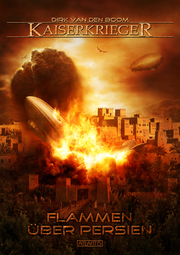 Kaiserkrieger 13: Flammen über Persien - Cover
