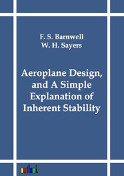 Aeroplane Design, and A Simple Explanation of Inherent Stability - Cover