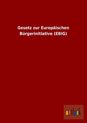 Gesetz zur Europäischen Bürgerinitiative (EBIG)