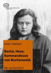 Bestie, Hexe, Kommandeuse von Buchenwald