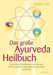 Das grosse Ayurveda Heilbuch