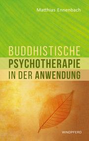 Buddhistische Psychotherapie in der Anwendung - Cover