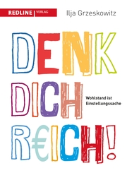 Denk dich reich! - Cover