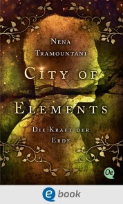 City of Elements 2. Die Kraft der Erde - Cover