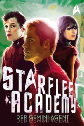 Star Trek - Starfleet Academy 3: Der Gemini-Agent - Cover