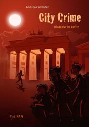 City Crime - Blutspur in Berlin - Cover