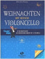 Weihnachten mit meinem Violoncello (mit CD)