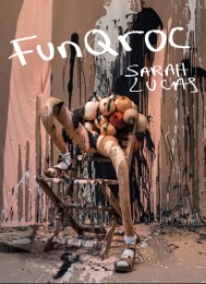 Sarah Lucas: FunQroc