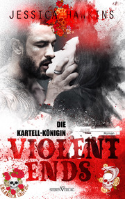 Violent Ends - Die Kartell-Königin - Cover