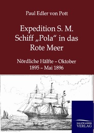 Expedition S. M. Schiff Pola in das Rote Meer
