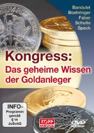 Kongress: Das geheime Wissen der Goldanleger
