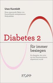 Diabetes 2 für immer besiegen - Cover