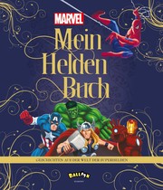 Marvel - Mein Heldenbuch