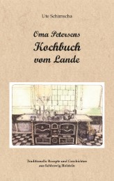 Oma Petersens Kochbuch vom Lande