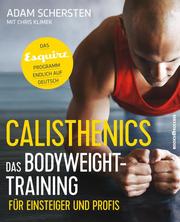 Calisthenics - Das Bodyweight-Training für Einsteiger und Profis