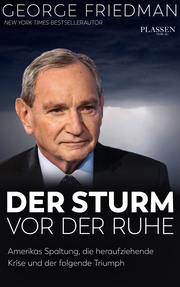 George Friedman: Der Sturm vor der Ruhe - Cover