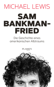 Sam Bankman-Fried - Die Geschichte eines amerikanischen Albtraums - Cover