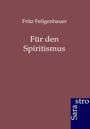 Für den Spiritismus