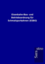 Eisenbahn-Bau- und Betriebsordnung für Schmalspurbahnen (ESBO)