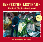 Inspector Lestrade - Der Augenblick des Todes