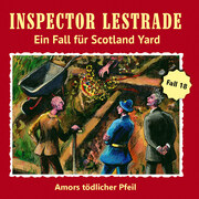 Inspector Lestrade CD 18: Amors tödlicher Pfeil