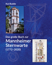 Das grosse Buch zur Mannheimer Sternwarte (1772-2020) - Cover