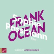 Sophie Passmann über Frank Ocean Frank Ocean