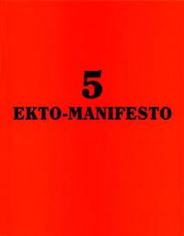 5 EKTO-MANIFESTO