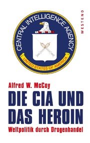 Die CIA und das Heroin