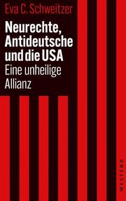 Neurechte, Antideutsche und die USA