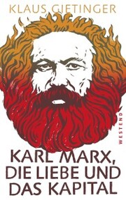 Karl Marx, die Liebe und das Kapital - Cover