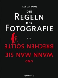 Die Regeln der Fotografie