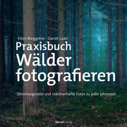 Praxisbuch Wälder fotografieren - Cover