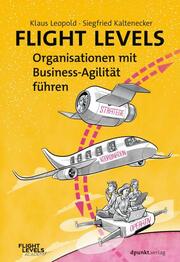 Flight Levels - Organisationen mit Business-Agilität führen - Cover