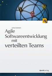 Agile Softwareentwicklung mit verteilten Teams