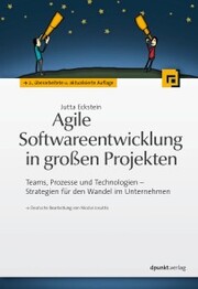 Agile Softwareentwicklung in großen Projekten