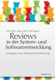 Reviews in der System- und Softwareentwicklung