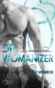 The Doctor Is In!: Dr. Womanizer