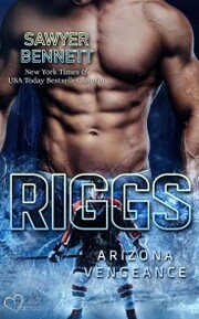 Riggs (Arizona Vengeance Team Teil 11)