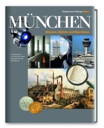 München - Die Wirtschaftsgeschichte der Stadt