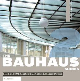 The Bauhaus shines 2