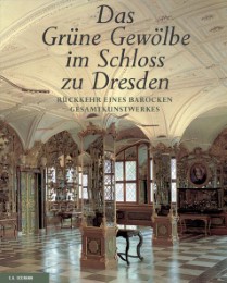 Das Grüne Gewölbe im Schloss zu Dresden