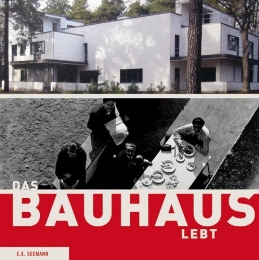 Das Bauhaus lebt