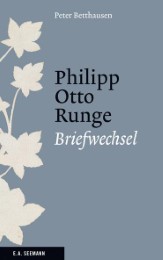 Philipp Otto Runge - Briefwechsel