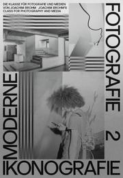 Moderne. Ikonografie. Fotografie / Modernism. Iconography. Photography (Bd. 2) (
