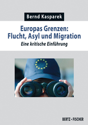 Europas Grenzen: Flucht, Asyl und Migration - Cover