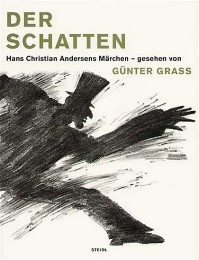 Der Schatten. Hans Christian Andersens Märchen - gesehen von Günter Grass - Cover