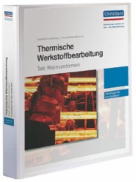 Thermische Werkstoffbearbeitung - Teil: Warmumformen