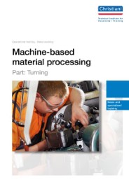 Machine-based material processing - Part: Turning