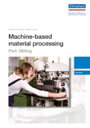 Machine-based material processing - Part: Milling
